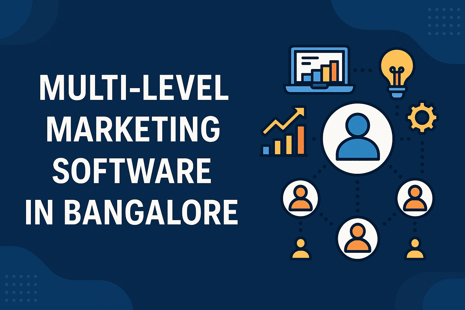 Multi-Level Marketing Software in Bangalore